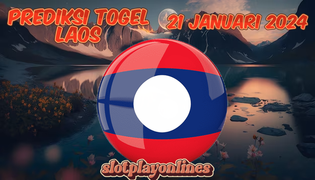 PREDIKSI TOGEL LAOS POOLS 21 JANUARI 2024