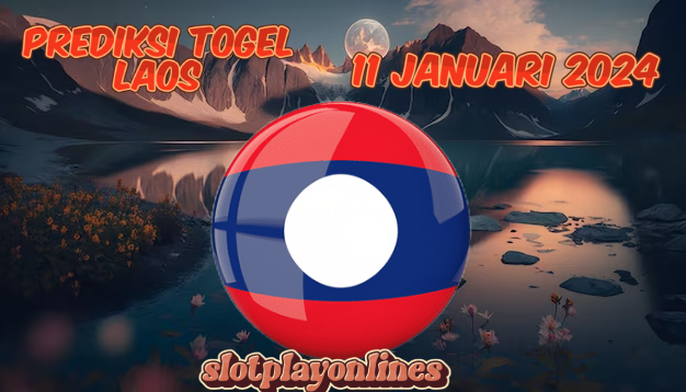 PREDIKSI TOGEL LAOS POOLS 11 JANUARI 2024